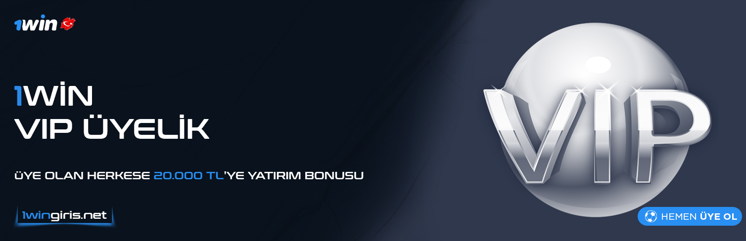 1Win Vip - 1Win Özel Oyuncular - 1Win Vip Bonusu