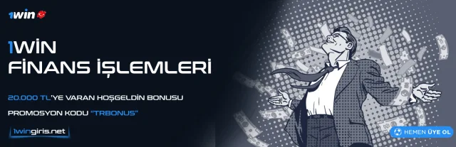 1Win Finans İşlemleri Para Çekme ve Yatırma