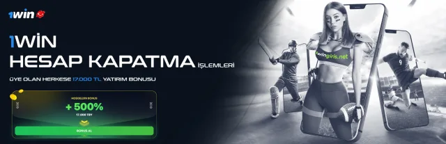 1win hesap kapatma işlemleri