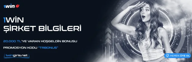 1win şirkey bilgileri